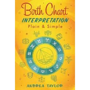 Birth Chart Interpretation Plain & Simple [Paperback]