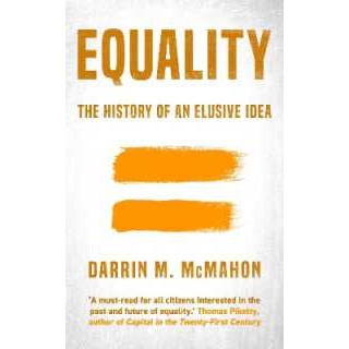 Equality : The history of an elusive idea [Hardcover]