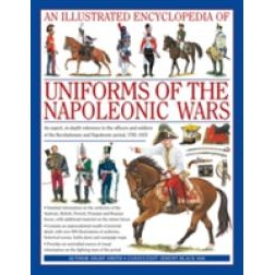 Illustrated Encyclopedia of Uniforms of the Napoleonic Wars [Hardcover]