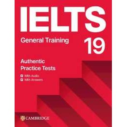 IELTS 19 General Training Student's Book with Answers with Audio with Resource Bank (Ielts Practice 