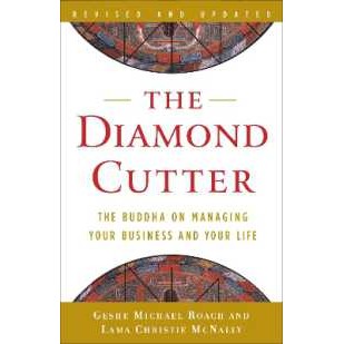 The Diamond Cutter : The Buddha on Managing Your Business and Your Life [Paperback]