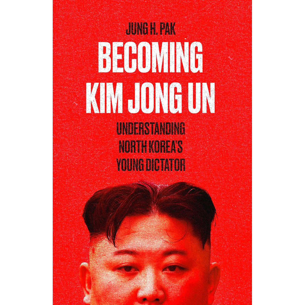 BBW หนังสือ Becoming Kim Jong Un ISBN: 9781786077165