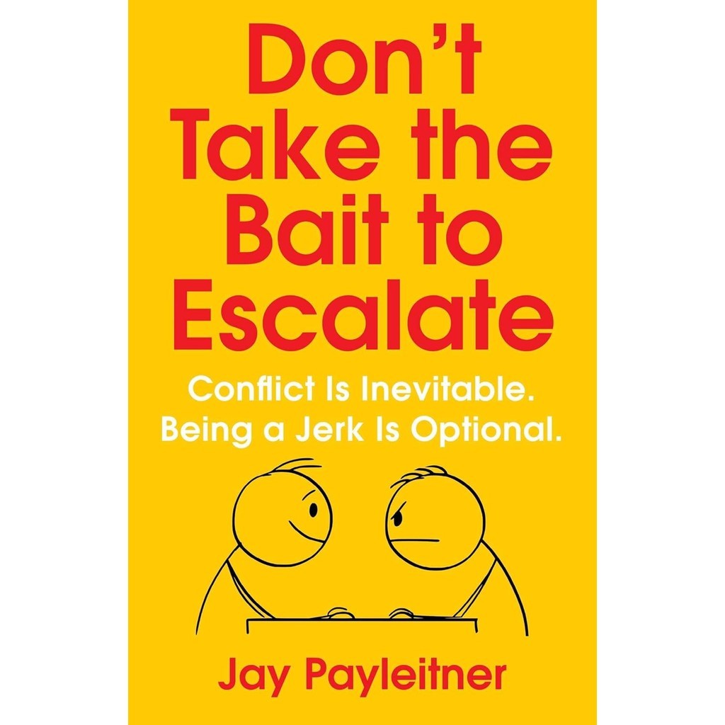 BBW หนังสือ Don'T Take The Bait To Escalate ISBN: 9781684511877