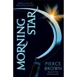 Morning Star : Red Rising Series 3 (Red Rising Series) [Paperback]