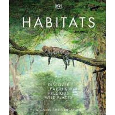 Habitats : Discover Earth's Precious Wild Places [Hardcover]