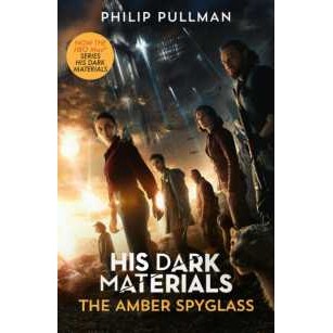 His Dark Materials: the Amber Spyglass (Tv tie-in edition) (His Dark Materials) [Paperback]