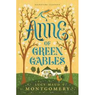 Anne of Green Gables (Children's Signature Editions) [Paperback]