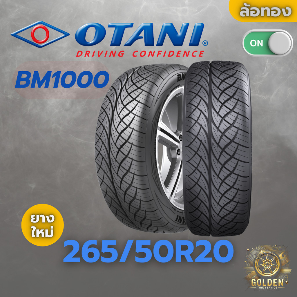 ยางรถยนต์ OTANI BM1000 265/50R20 ยางใหม่ 1 เส้น