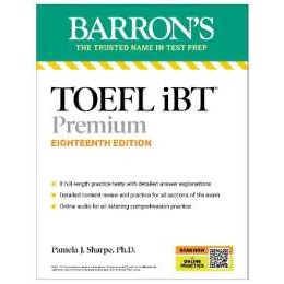 TOEFL iBT Premium with 8 Online Practice Tests + Online Audio, Eighteenth Edition (Barron's Test Pre