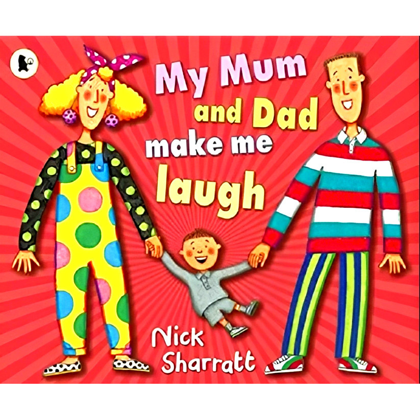 BBW หนังสือ Mum & Dad Make Me Laugh By Nick Sharratt ISBN: 9781406394993