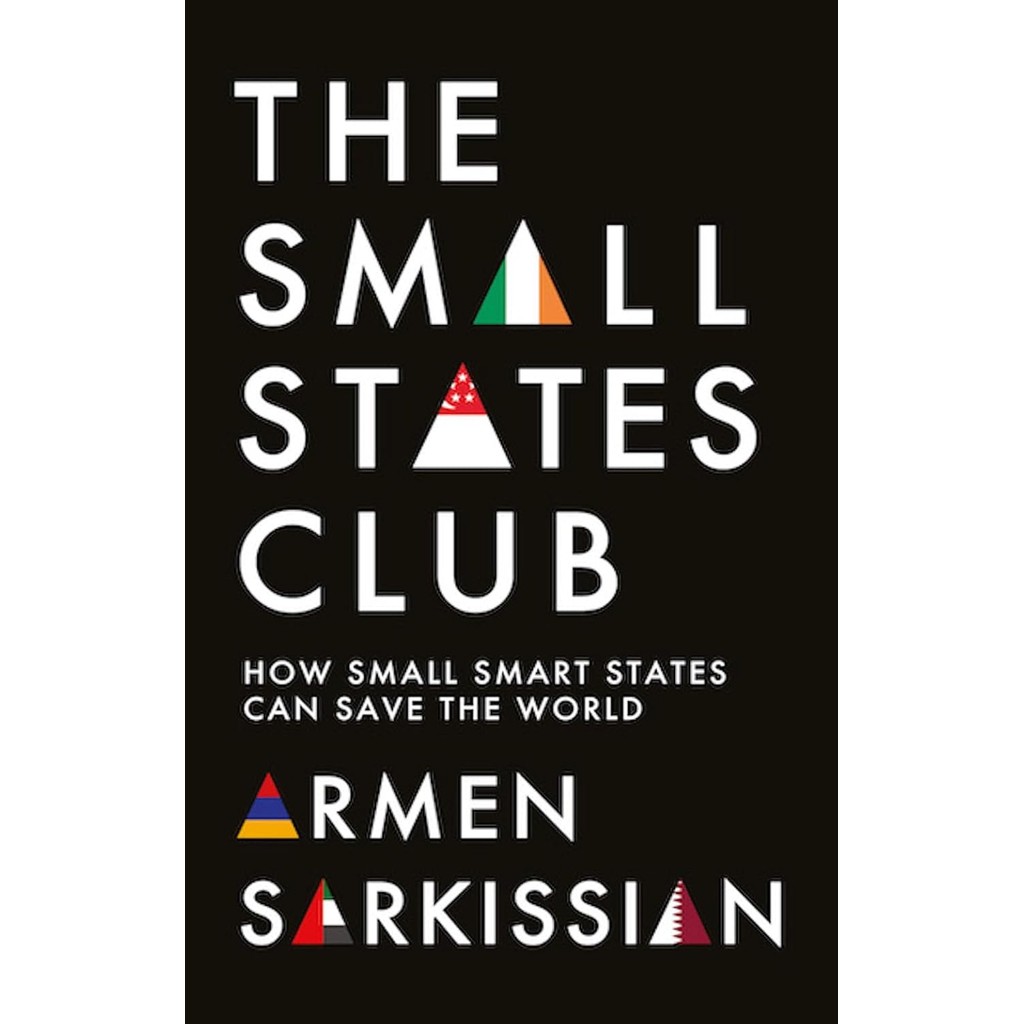 หนังสืออังกฤษใหม่ The Small States Club : How Small Smart Powers Can Save the World [Hardcover]