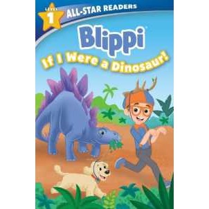 Blippi: If I Were a Dinosaur, Level 1 (All-star Readers) [Paperback]