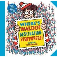 Where's Waldo? Destination: Everywhere! : 12 classic scenes as you've never seen them before! (Where