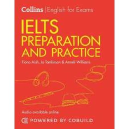 IELTS Preparation and Practice (With Answers and Audio) : IELTS 4-5.5 (B1+) (Collins English for Iel