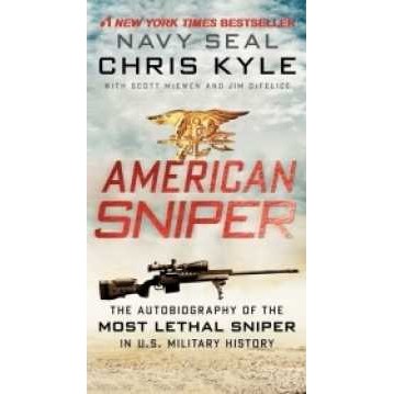 American Sniper : The Autobiography of the Most Lethal Sniper in U.S. Military History [Paperback]