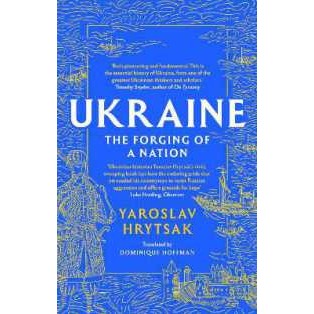 UKRAINE the Forging of a Nation [Paperback]