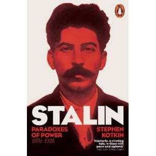 Stalin, Vol. I : Paradoxes of Power, 1878-1928 (The Life of Stalin) [Paperback]