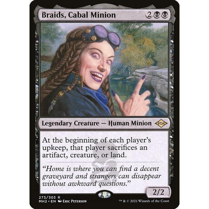 [Modern Horizons 2] - [MH2] - (R) -[Braids, Cabal Minion] -  [2021]