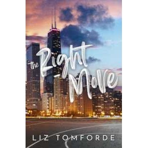 The Right Move : A forced proximity, fake dating sports romance from the TikTok sensation and author