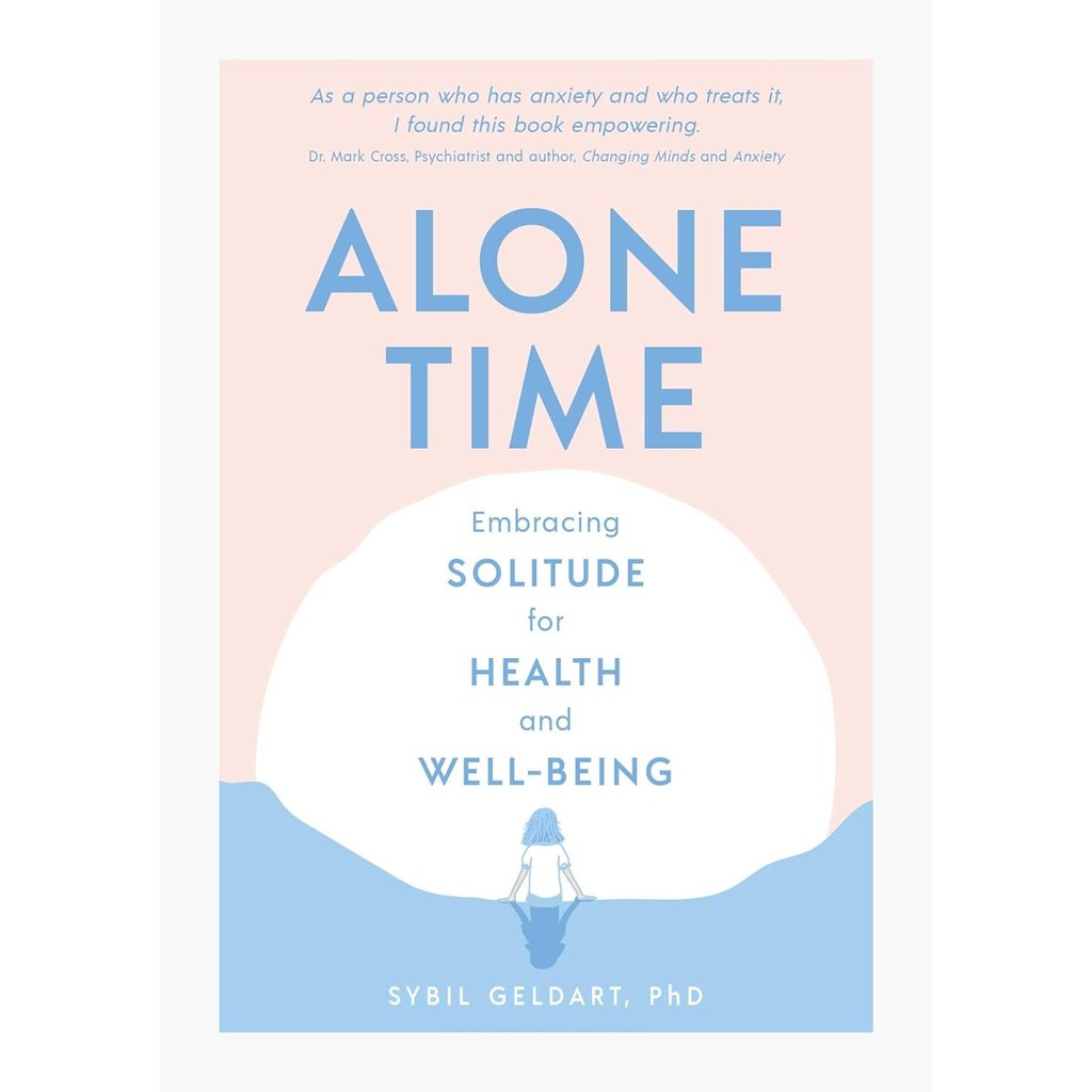 หนังสืออังกฤษใหม่ Alone Time : Embracing solitude for health and well-being [Hardcover]