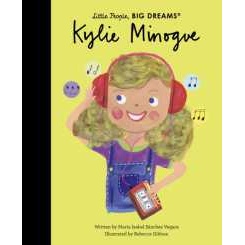 Kylie Minogue (Little People, Big Dreams) [Hardcover]