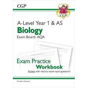 A-Level Biology: AQA Year 1 & AS Exam Practice Workbook - includes Answers (Cgp Aqa A-level Biology)
