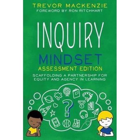 Inquiry Mindset: Scaffolding a Partnership for Equity and Agency in Learning (Inquiry Mindset") [Pap