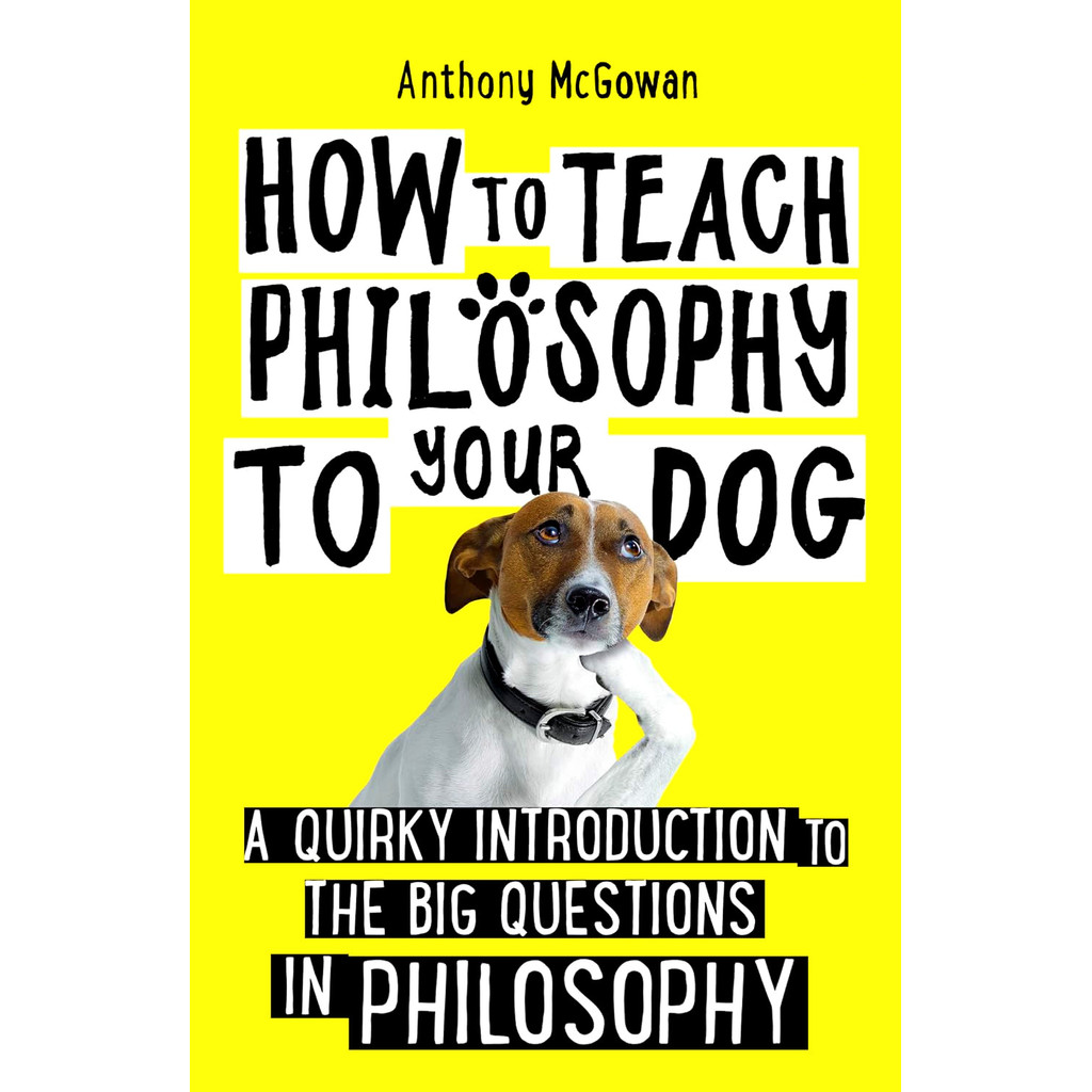 BBW หนังสือ How To Teach Philosophy To Your Dog ISBN: 9781786078209