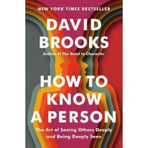 How to Know a Person : The Art of Seeing Others Deeply and Being Deeply Seen [Hardcover]
