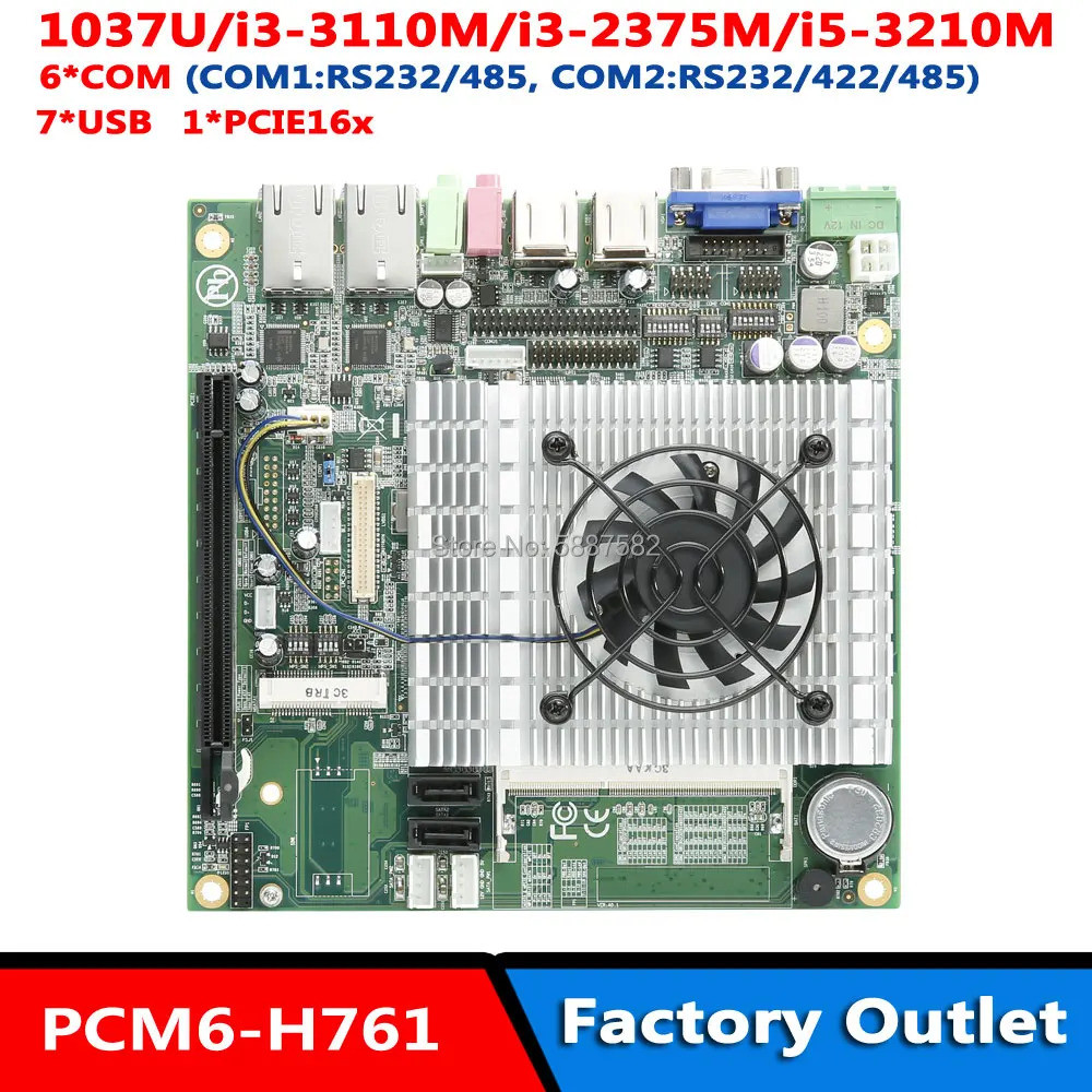6 ออนบอร์ด ซีพียูซีรีส์ i7/i5-3320M/i3-3110M รุ่น 1037u 1*PCIE16x /Mini PCIE Mini ITX ขนาด 6' เมนบอร