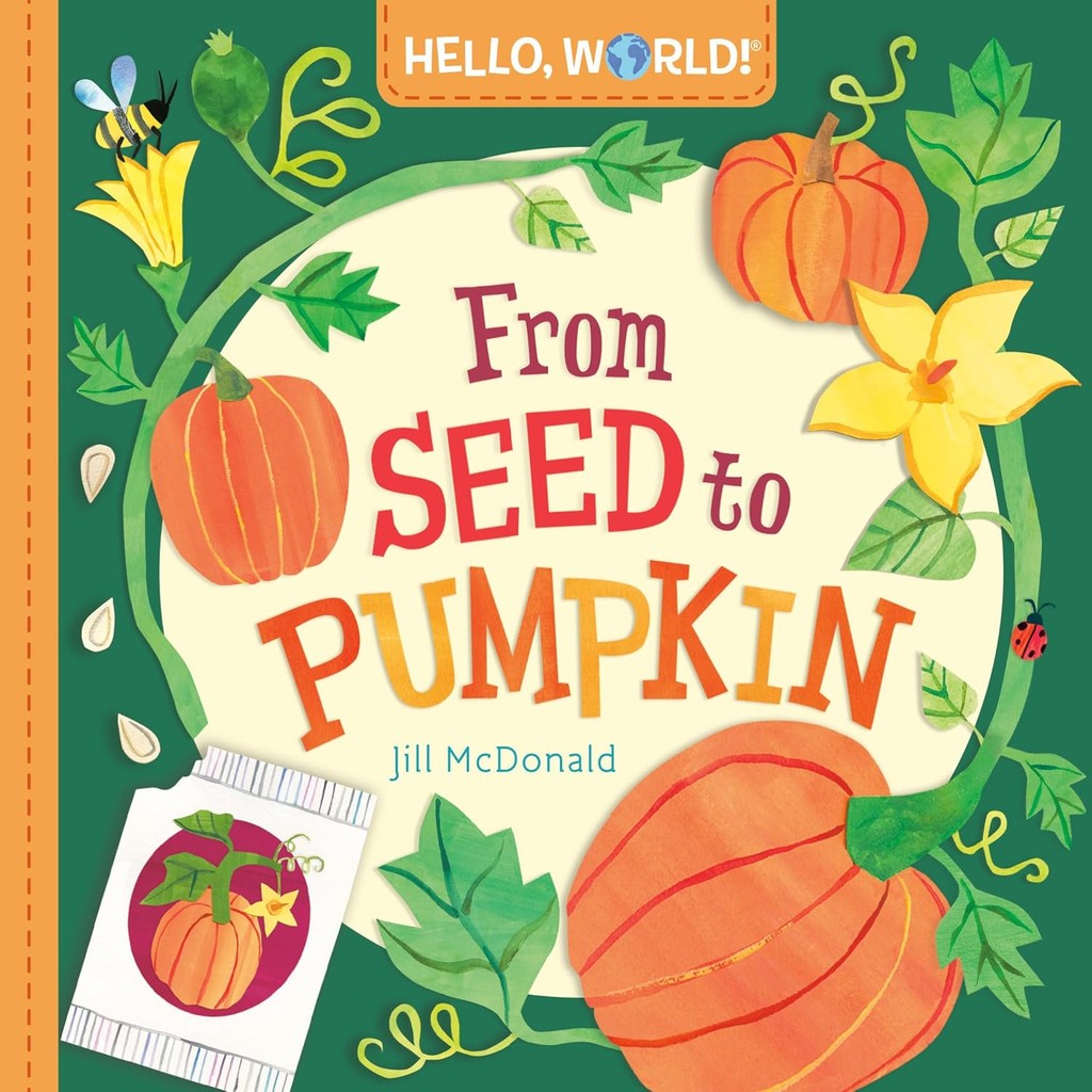 หนังสืออังกฤษใหม่ Hello, World! from Seed to Pumpkin (Board Book) [Hardcover]