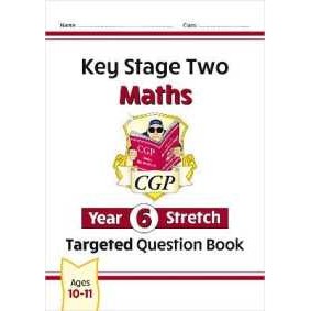KS2 Maths Year 6 Stretch Targeted Question Book (Cgp Year 6 Maths) [Paperback]