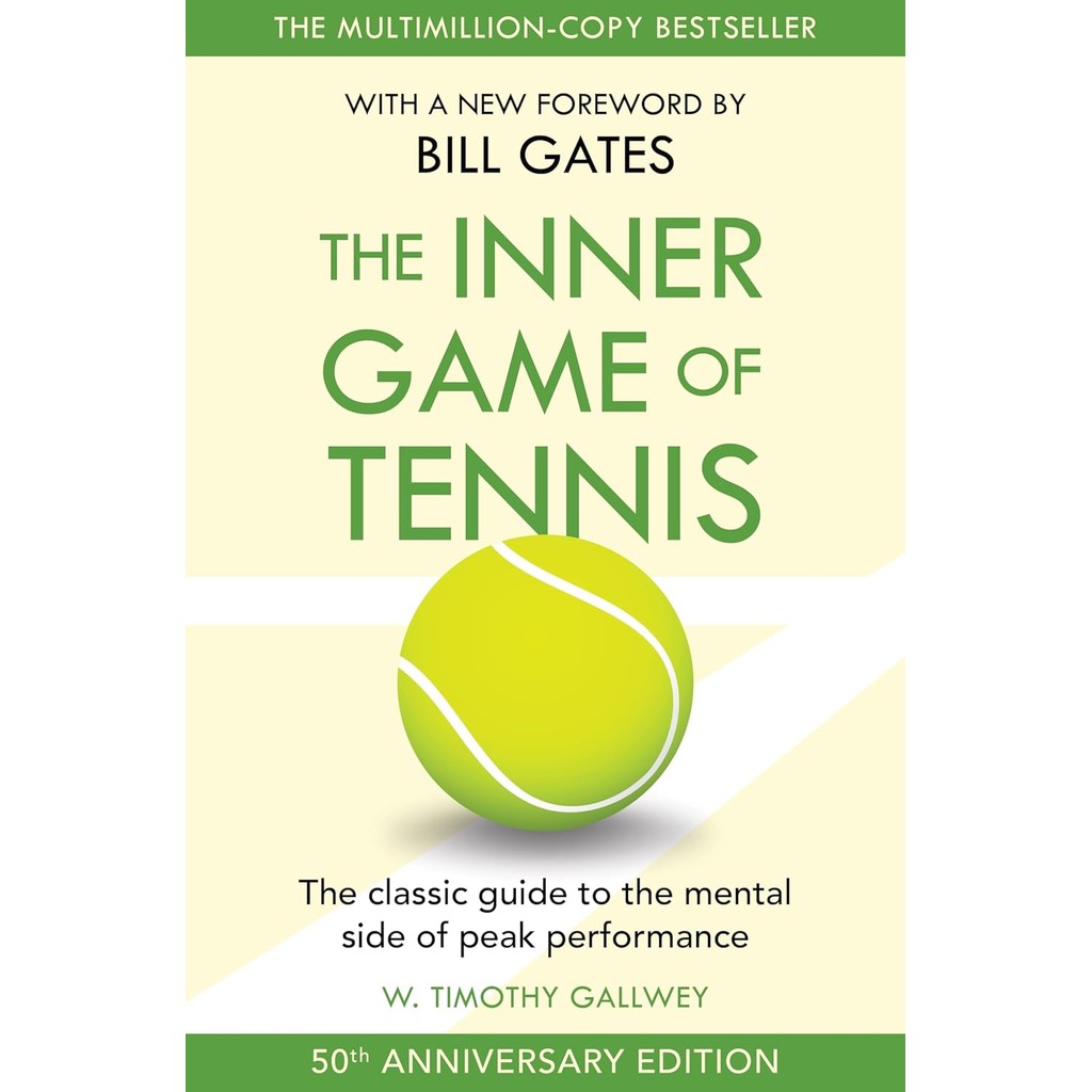 หนังสืออังกฤษใหม่ Inner Game Of Tennis, The: The Ultimate Guide To The Mental Side Of Peak Perform