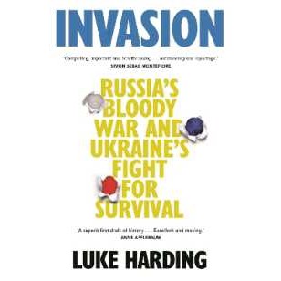 Invasion : Russia's Bloody War and Ukraine's Fight for Survival (Export - Airside) [Paperback]
