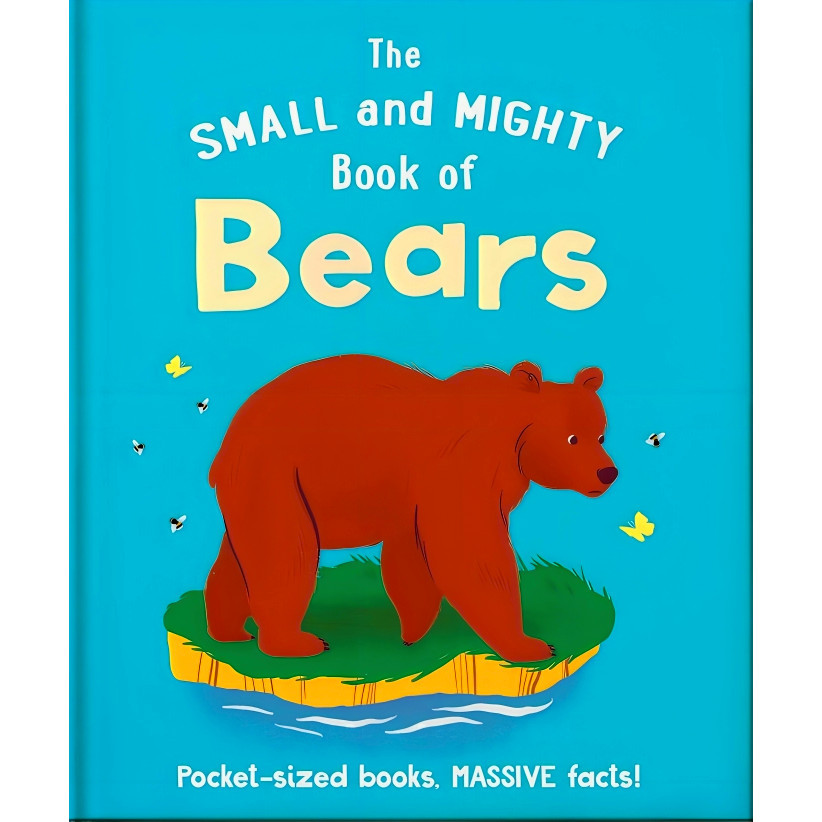 BBW หนังสือ The Small And Mighty Book Of Bears ISBN: 9781800693708