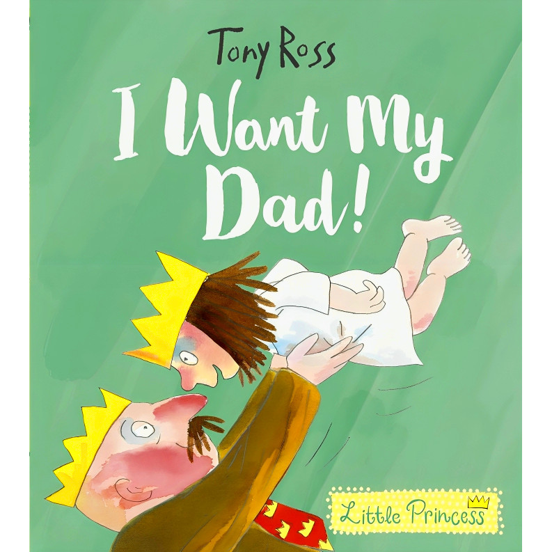 BBW หนังสือ Little Princess: I Want My Dad! ISBN: 9781783447558