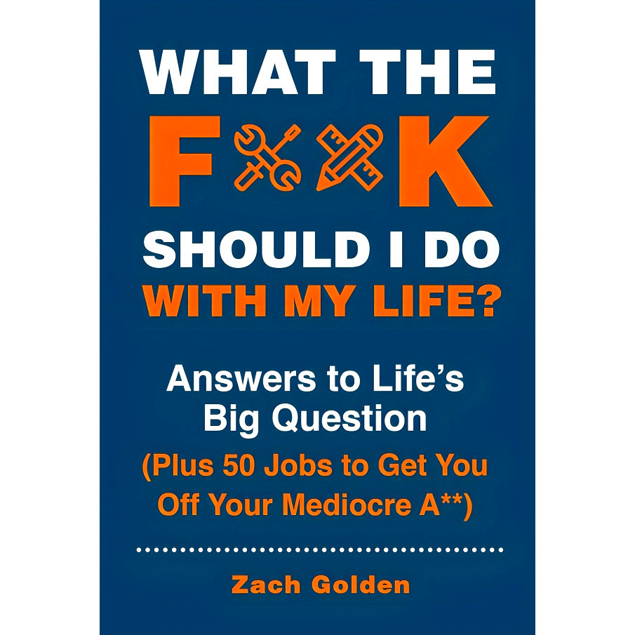 BBW หนังสือ What The F*@# Should I Do With My Life? ISBN: 9780762496341