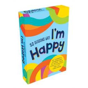 52 Reasons Why I'm Happy : 52 Cheerful Affirmations to Boost Your Child's Positivity and Lift Their 