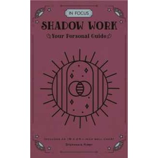 In Focus Shadow Work : Your Personal Guide (In Focus) [Hardcover]