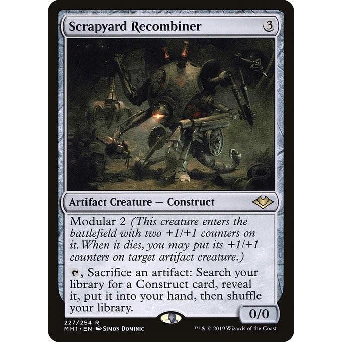 [Modern Horizons] - [MH1] - (R) -[Scrapyard Recombiner] -  [2019]