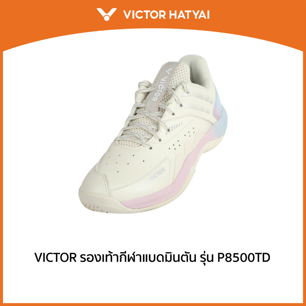VICTOR รองเท้ากีฬาแบดมินตัน รุ่น P8500TD (Hatyai)