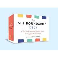 The Set Boundaries Deck : A Tool for Expressing Healthy Limits for Happier Relationships (The Set Bo