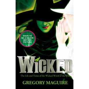 Wicked : the bestselling book that inspired the movie [Paperback]