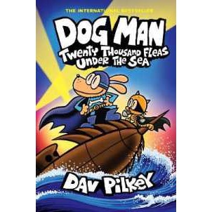 Dog Man 11: Twenty Thousand Fleas under the Sea (Dog Man) [Hardcover]