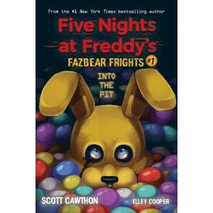 Into the Pit ( Five Nights at Freddy'S : Fazbear Frights 1 ) [Paperback]