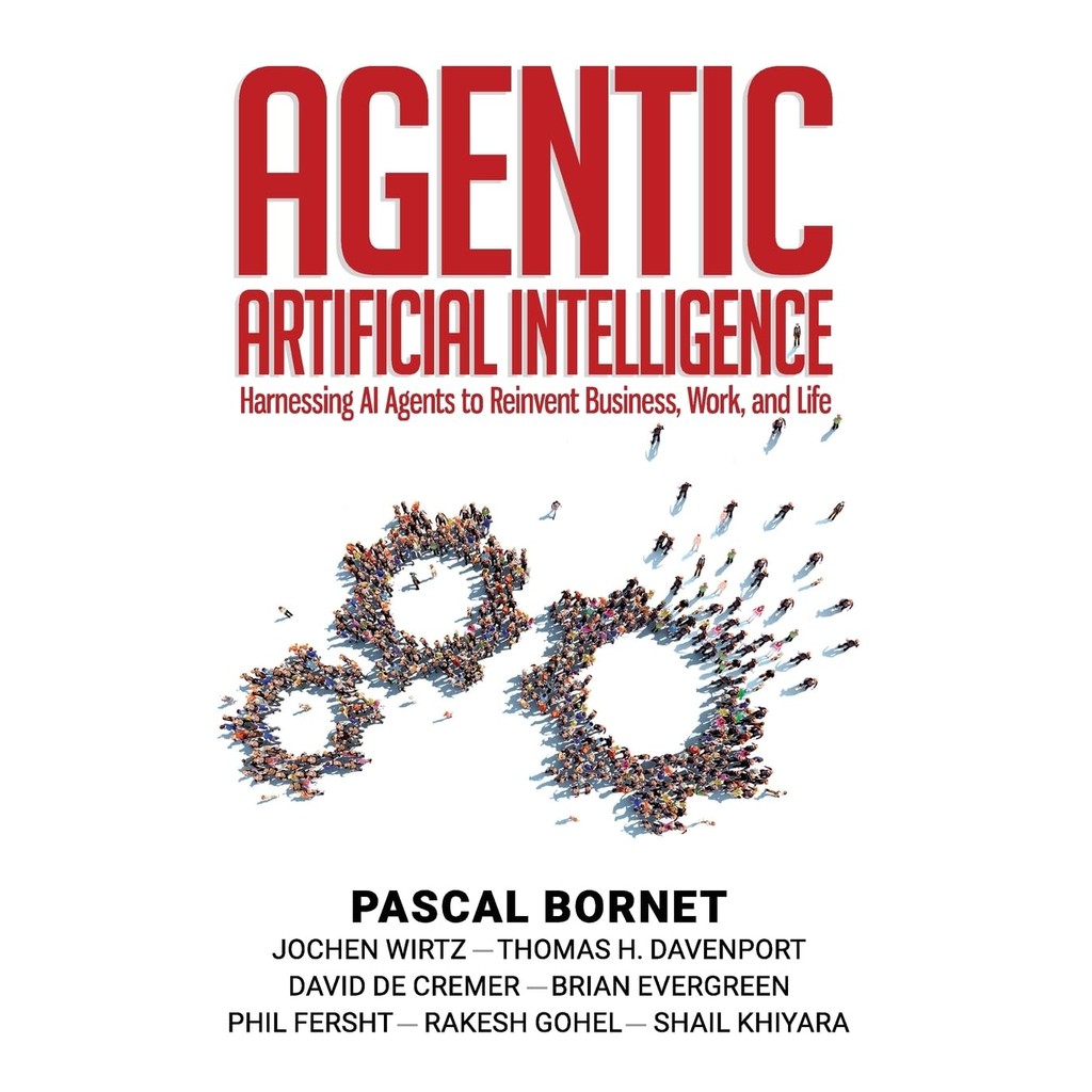 หนังสืออังกฤษใหม่ Agentic Artificial Intelligence: Harnessing AI Agents to Reinvent Business, Work, 