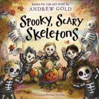 Spooky, Scary Skeletons [Hardcover]