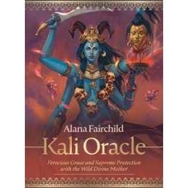 Kali Oracle : Ferocious Grace and Supreme Protection with the Wild Divine Mother (Kali Oracle)
