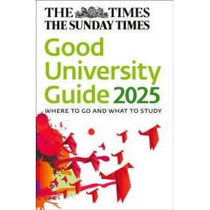 The Times Good University Guide 2025 : Where to Go and What to Study [Paperback]