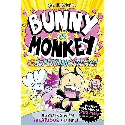 Asia Books หนังสือภาษาอังกฤษ BUNNY VS MONKEY 04: AND THE SUPERSONIC AYE-AYE